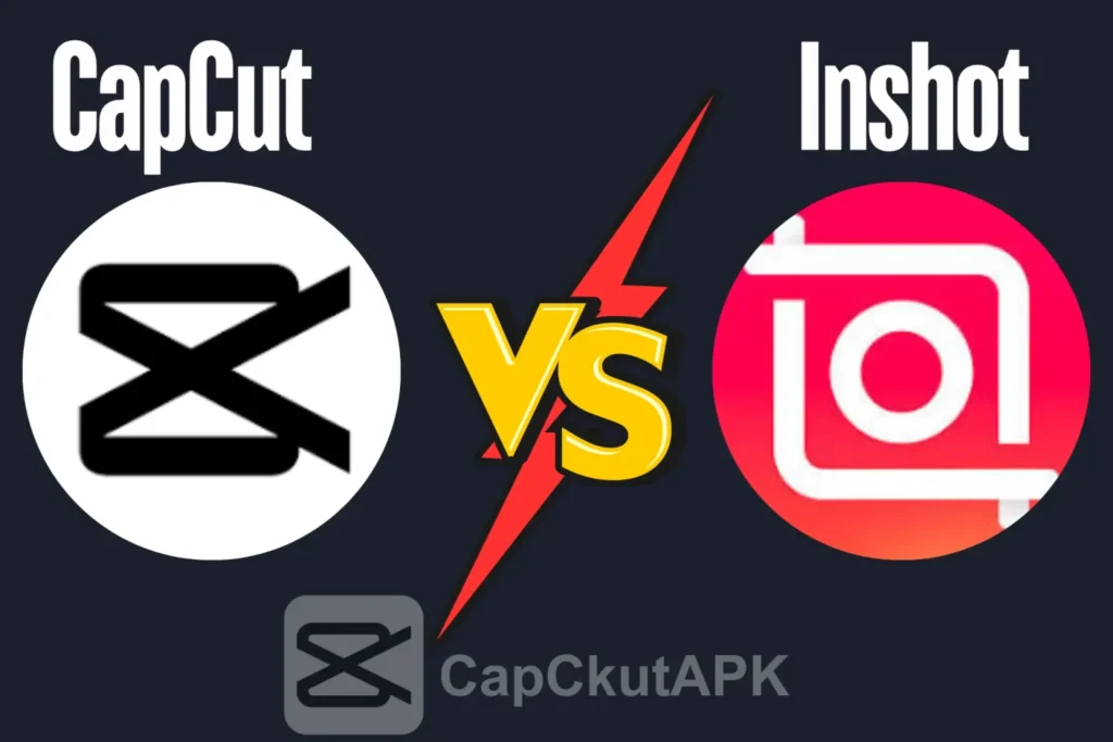 CapCut VS Inshot: Which Video Editing App is Right for You?